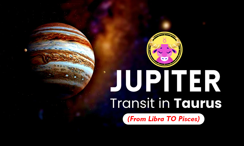 Read more about the article JUPITER TRANSIT IN TAURUS 2024
